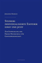 Johannes Kiersch - Steiners individualisierte Esoterik einst und jetzt