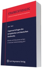 Jah, Jahn, Matthias Jahn, Nac, Nack, Armin Nack - Gegenwartsfragen des europäischen und deutschen Strafrechts