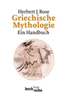 Anna Elisabeth Berve-Glauning, Herbert J Rose, Herbert J. Rose, Herbert Jennings Rose - Griechische Mythologie
