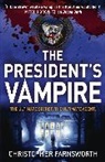 Christopher Farnsworth, Farnsworth Christopher - The President's Vampire