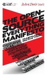 Howard Bloom, Robert David Steele - The Open Source Everything Manifesto: Transparency, Truth, and Trust