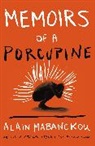 Alain Mabanckou - Memoirs of a Porcupine