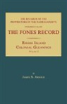 James N. Arnold - The Records of the Proprietors of the Narragansett, Otherwise Called the Fones Record