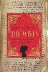 Alexandra Popoff - The Wives
