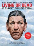 Drew Friedman, Drew Friedman, Drew Friedman Friedman, Josh Alan Friedman, Friedman Drew, Friedman Josh Alan - Any Similarity to Persons Living Or Dead Is Purely Coincidental