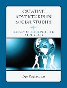 Dan Peppercorn, Daniel R. Peppercorn, Peppercorn Daniel R. - Creative Adventures in Social Studies