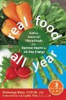 Nishanga Bliss, Liz Lipski - Real Food All Year