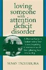 Susan Tschudi, Susan Tschundi - Loving Someone with ADD
