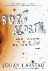 Deborah Dawkin, Johan Harstad, Johan Dawkin Harstad, Johan/ Dawkin Harstad - Buzz Aldrin, What Happened to You in All the Confusion?