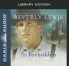 Beverly Lewis - The Forbidden (Library Edition) (Audio book)