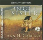 Ann H. Gabhart, Dianna Dorman - Angel Sister (Library Edition) (Audio book)