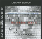 Matt Redman, Matt Redman - Mirror Ball (Library Edition): Living Boldly and Shining Brightly for the Glory of God (Hörbuch)