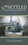 Piet K. Van Waarde, Piet Kok Van Waarde, Piet Kok van Waarde - Unsettled: Life Beyond the Yellow Ragged Couch