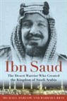 Barbara Bray, Michael Darlow - Ibn Saud