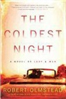Robert Olmstead - The Coldest Night