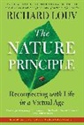Richard Louv, Louv Richard - The Nature Principle: Reconnecting with Life in a Virtual Age