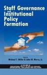 Michael T. Miller, Jr. John W. Murry - Staff Governance and Institutional Policy Formation (Hc)