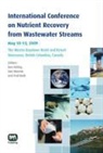 Ken Ashley, Fred Koch, Don Mavinic - International Conference on Nutrient Recovery from Wastewater Streams