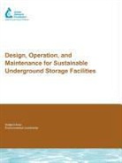 H Bouwer, H. Bouwer, J Brown, J. Brown, R Pyne, R. Pyne - Design, Operation, and Maintenance for Sustainable Underground Storage Facilities