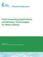 M Hernandez, M. Hernandez, K Mallakis, K. Mallakis, C Stern, C. Stern - Field Computing Applications and Wireless Technologies for Water Utilities