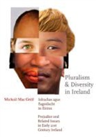 Micheal Mac Greil, Michael Macgreil, Micheal Macgreil - Pluralism and Diversity in Ireland