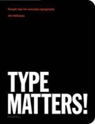 Jim Williams - Type Matters !