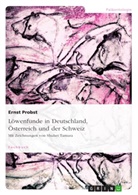 Ernst Probst - Löwenfunde in Deutschland, Österreich und der Schweiz