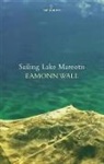 Eamonn Wall - Sailing Lake Mareotis