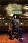 Anne Fraser, Inanna Arthen - All Places That Are Not Heaven
