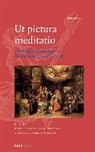 R. Dekoninck, Ralph Dekoninck, A. Guiderdoni, Agnes Guiderdoni-Brusle, W. S. Melion, Walter S. Melion - UT Pictura Meditatio: The Meditative Image in Northern Art, 1500-1700
