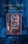 Vincent Gillespie - BCEEC 03 Looking in Holy Books: Essays on Late Medieval Religious Writing in England