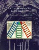 K. M. Rudy, Kate Rudy - Virtual Pilgrimages in the Convent: Imagining Jerusalem in the Late Middle Ages