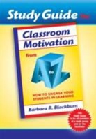 Barbara Blackburn, Barbara R. Blackburn - Classroom Motivation From a to Z