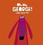 Chris Haughton, Chris Haughton - Oh No, George !