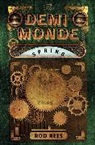 Rod Rees - The Demi-Monde: Spring
