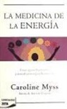 Caroline Myss, Caroline M. Myss - La medicina de la energía