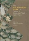 Benjamin Barber, Zhishu Bi, Zheng Guoyang, Linda Fung-Yee Ng, Li Taihui, John Buswell... - The Macrofungus Flora of China's Guangdong Province