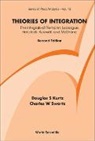 Charles W Swartz, Douglas S Kurtz, Douglas S Kurtz &amp; Charles W Swartz, Douglas S. Kurtz, Charles W. Swartz - Theories Of Integration: The Integrals Of Riemann, Lebesgue, Henstock-kurzweil, And Mcshane