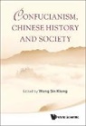 Wong Sin Kiong, Wong Sin Kiong, Sin Kiong Wong - Confucianism, Chinese History & Society