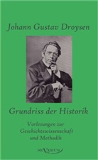 Johann G Droysen, Johann G. Droysen, Johann Gustav Droysen - Grundriss der Historik