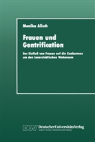 Monika Alisch - Frauen und Gentrification