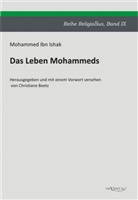 IbnIshaq, Mohammed Ibn Ishak, Christian Beetz, Christiane Beetz - Das Leben Mohammeds