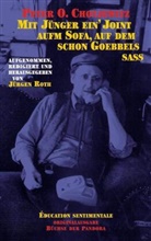 Peter O. Chotjewitz, Jürgen Roth - Mit Jünger ein' Joint aufm Sofa, auf dem schon Goebbels saß