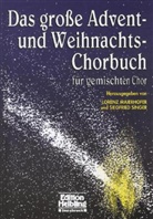 Loren Maierhofer, Lorenz Maierhofer, Singer, Siegfried Singer - Das große Advent- und Weihnachts-Chorbuch, für gemischten Chor, Chorpartitur