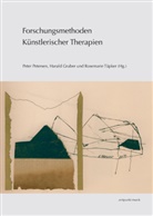 Harald Gruber, Peter Petersen, Rosemarie Tüpker - Forschungsmethoden Künstlerischer Therapien