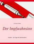 Christian Anders, Elk Straube, Elke Straube - Der Impfwahnsinn