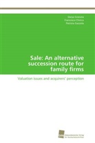Francesc Chirico, Francesco Chirico, Patrizi Gazzola, Patrizia Gazzola, Dary Granata, Darya Granata - Sale: An alternative succession route for family firms