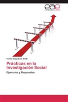 Yamile Delgado de Smith - Prácticas en la Investigación Social