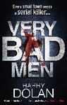Harry Dolan - Very Bad Men