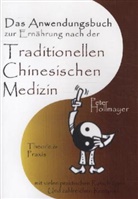 Peter Hollmayer - Anwendungsbuch zur Ernährung nach der Traditionellen Chinesischen Medizin